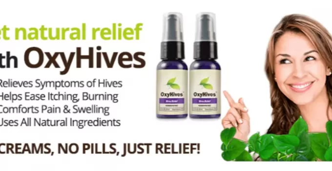 OxyHives – No Creams, No Pills, Just Relief!