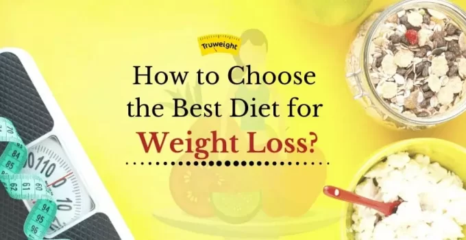 Choosing The Best Weight Loss Diet Plan