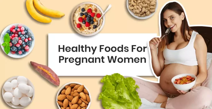 Healthy Food for Pregnancy