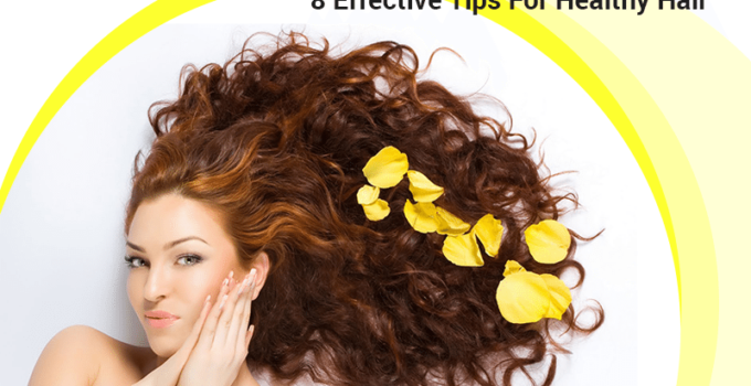 8-Effective-Tips-For-Healthy-Hair